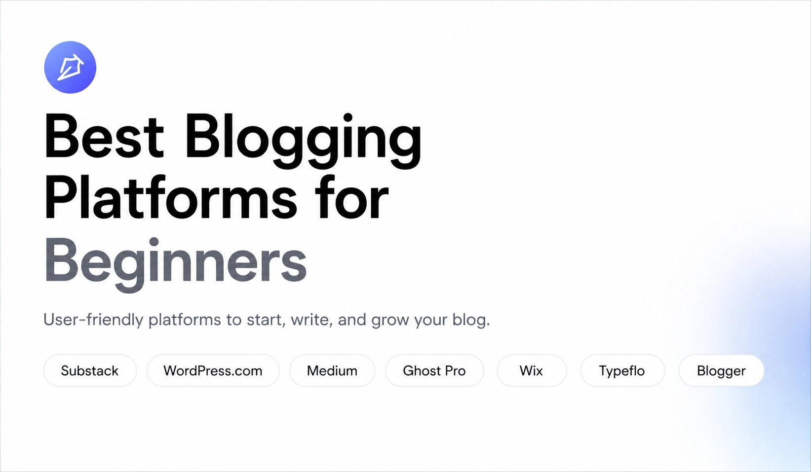 Best Blogging Platforms for Beginners in 2026 (Ranked by Ease of Use)