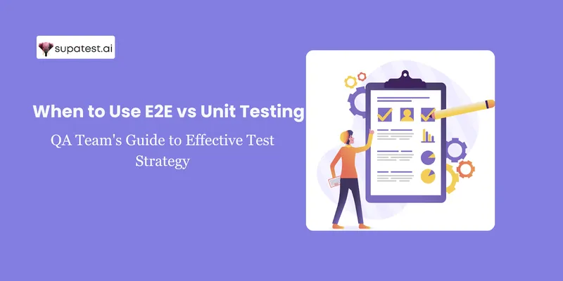 End-to-End Testing vs Unit Testing: Breaking Down the Differences