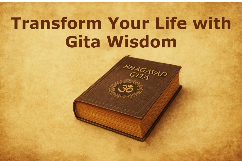 Gita Teachings for Inner Peace, Awareness, and Daily Success