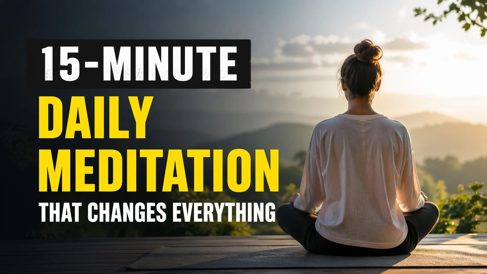 15-Minute Daily Meditation That Changes Everything
