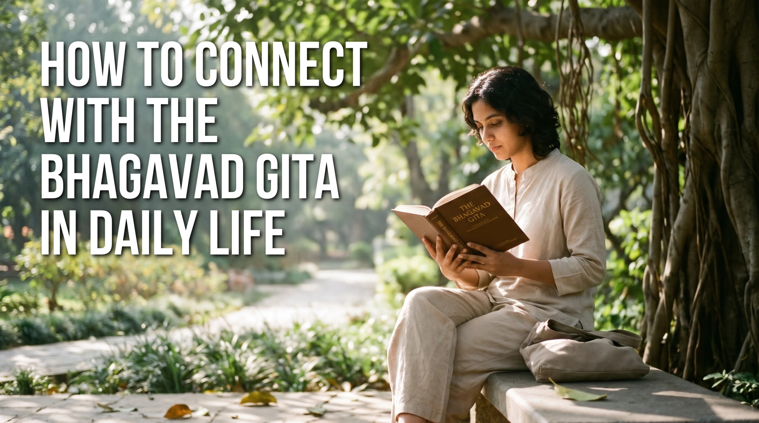 A person reading the Bhagavad Gita in a peaceful setting, reflecting on its spiritual teachings and applying its wisdom to daily life.