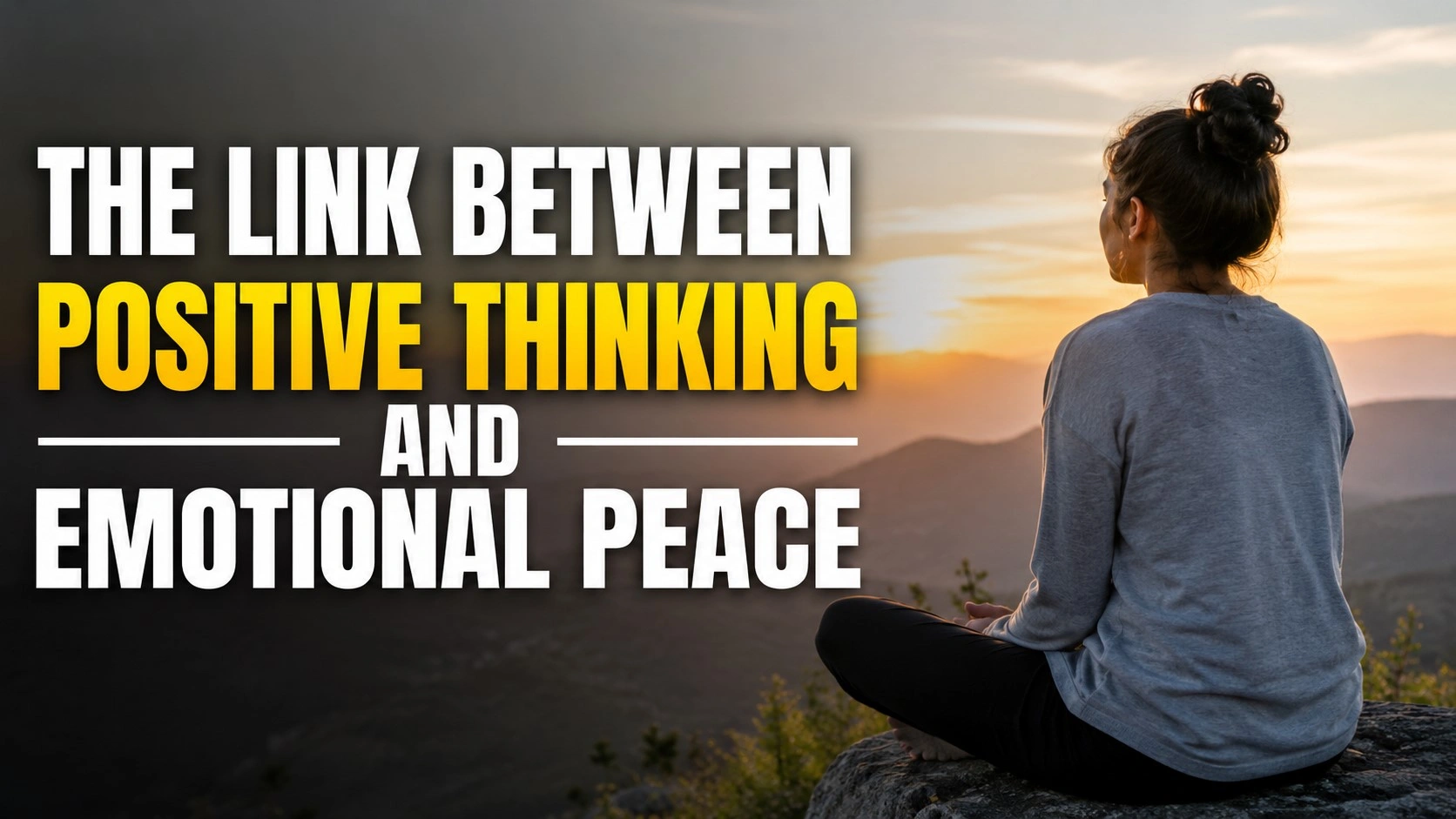 The Link Between Positive Thinking and Emotional Peace