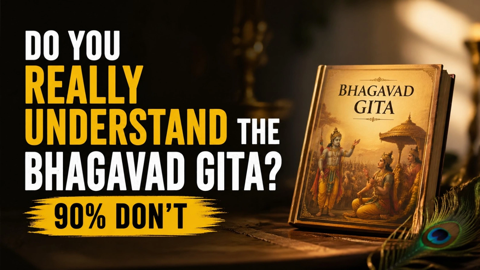 Bold 16:9 thumbnail showing a Bhagavad Gita book on a wooden table with prayer beads at sunset, alongside large text reading “Do You Really Understand the Bhagavad Gita? 90% Don’t” in white and yellow over a dark-to-golden gradient background.
