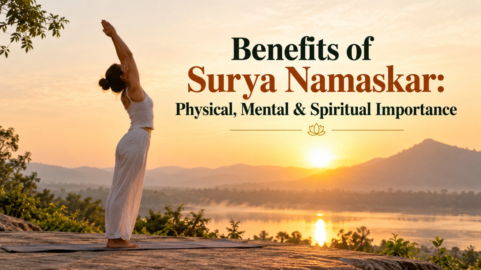 Benefits of Surya Namaskar: Physical, Mental & Spiritual Importance