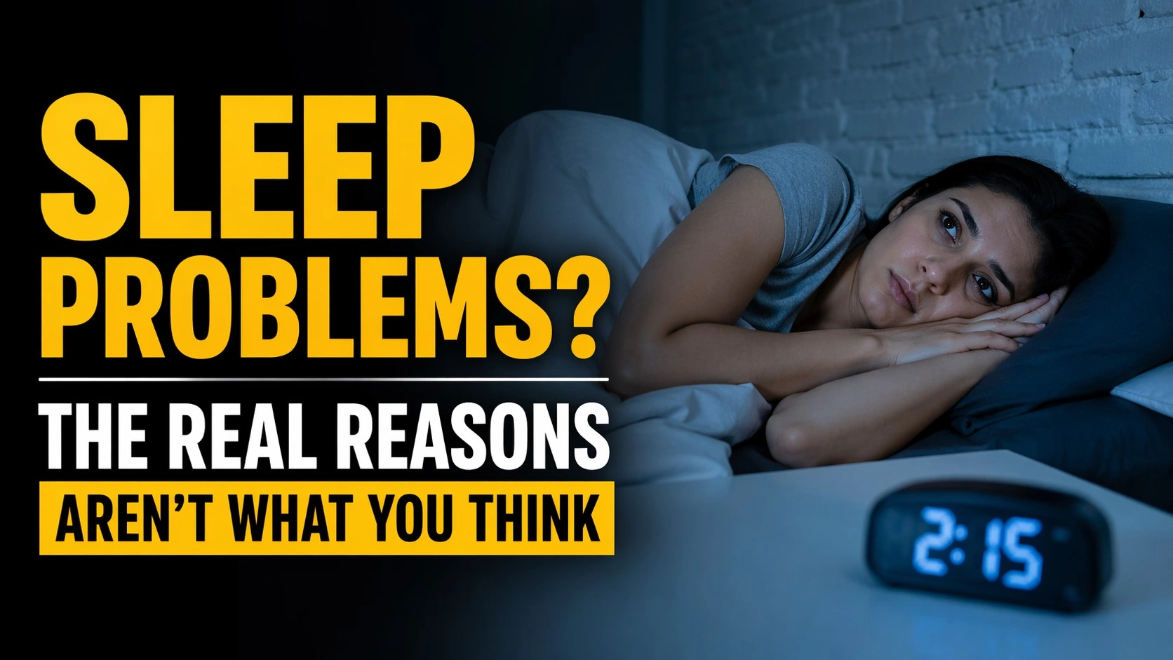 Sleep Problems? The Real Reasons Aren’t What You Think
