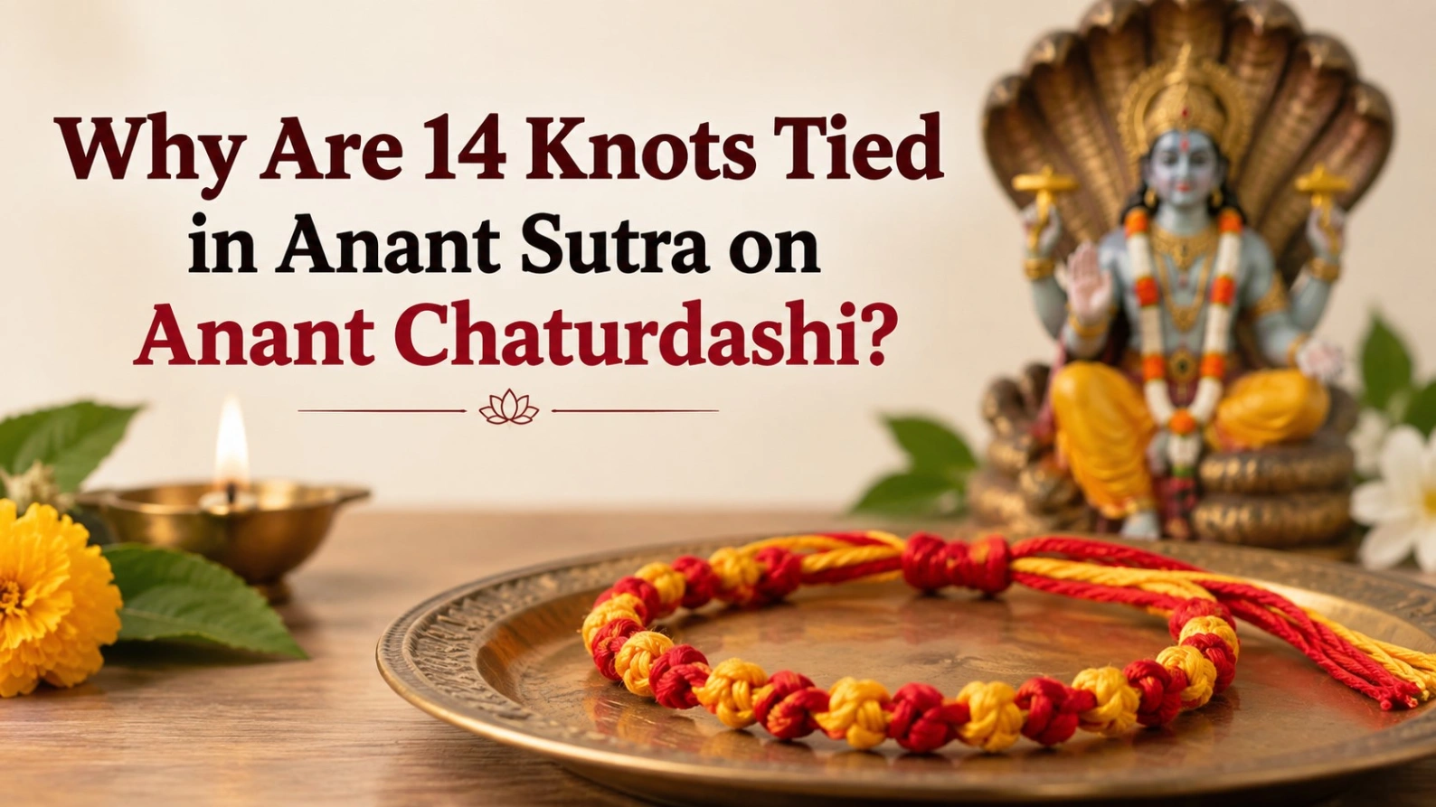 Why Are 14 Knots Tied in Anant Sutra on Anant Chaturdashi?