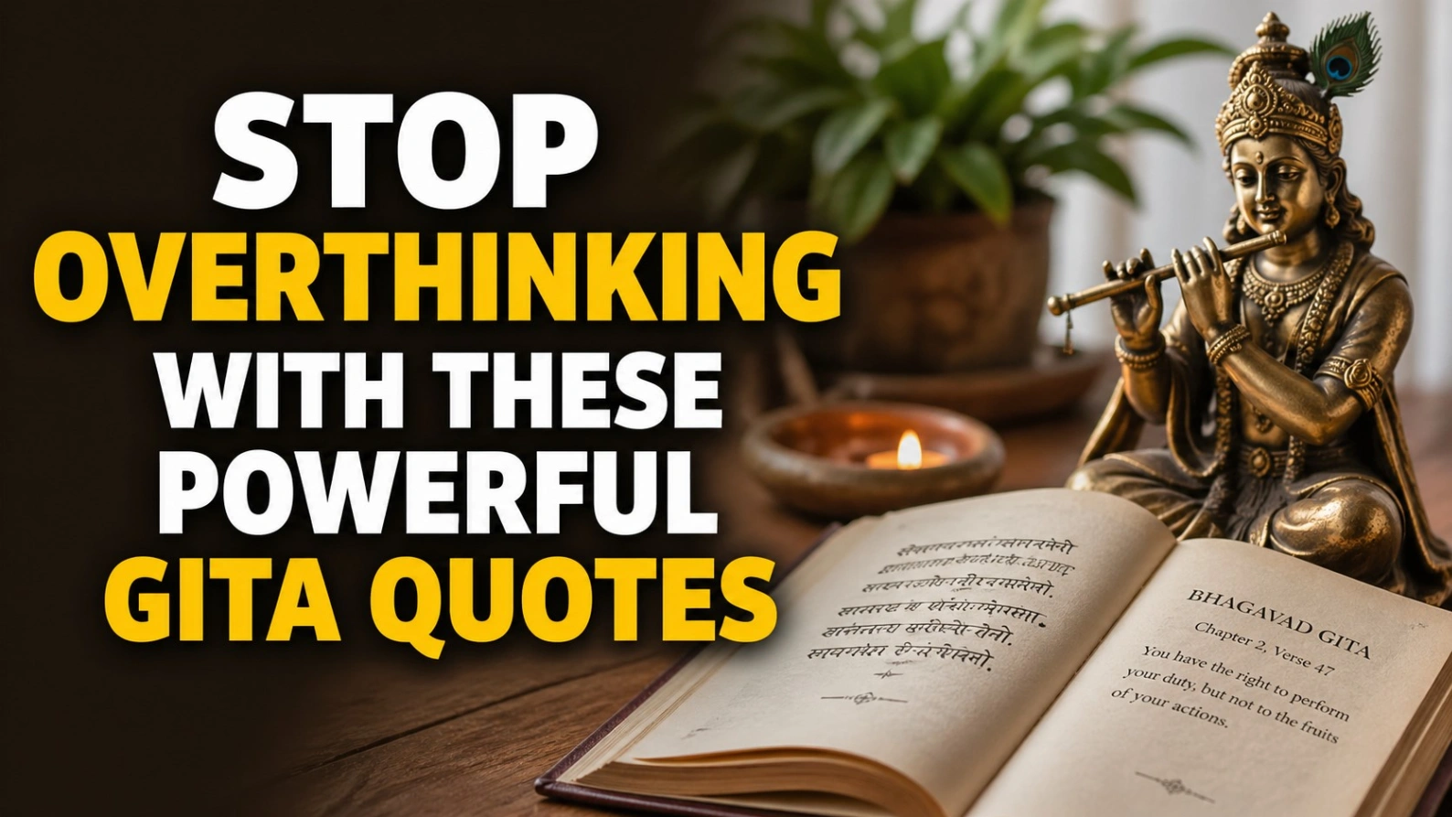 Bold 16:9 thumbnail with the title “Stop Overthinking with These Powerful Gita Quotes” in white and yellow text, alongside a Bhagavad Gita book placed on a wooden surface with a calm sunset lake background, creating a peaceful and spiritual aesthetic.