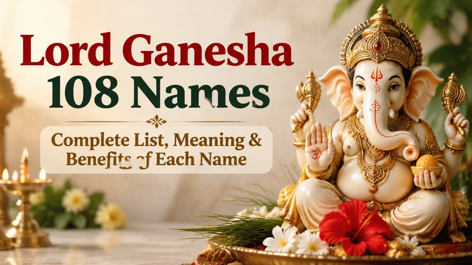 Lord Ganesha 108 Names:List, Meaning & Benefits of Each Name