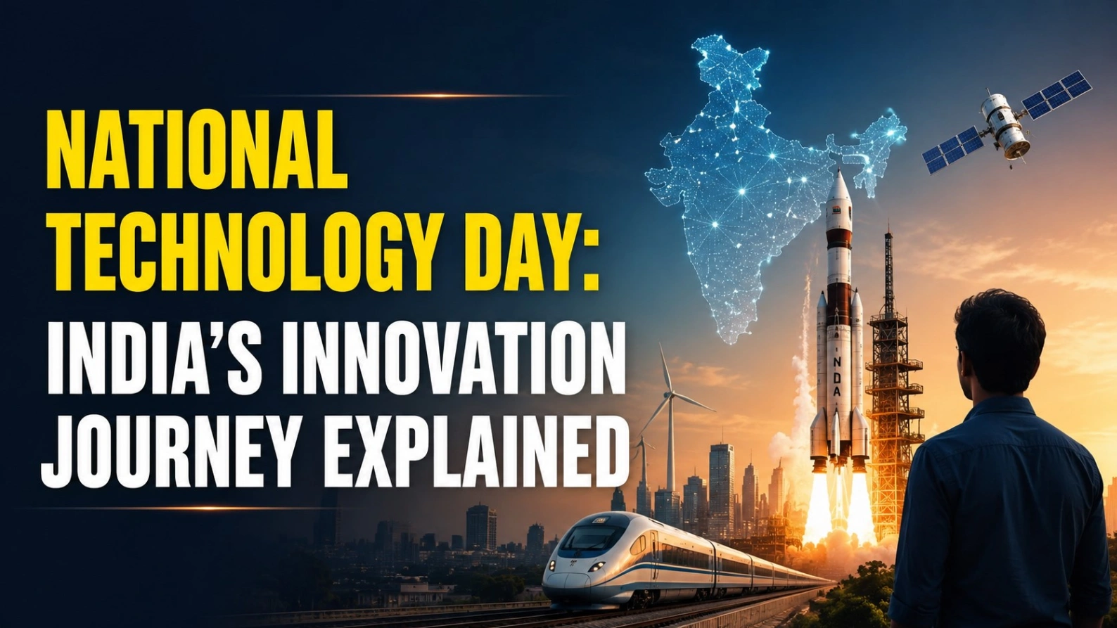 Bold National Technology Day thumbnail featuring India’s innovation journey with a rocket launch, digital India map, satellite, bullet train, wind turbines, and futuristic city skyline symbolizing technology growth and scientific advancement in India.